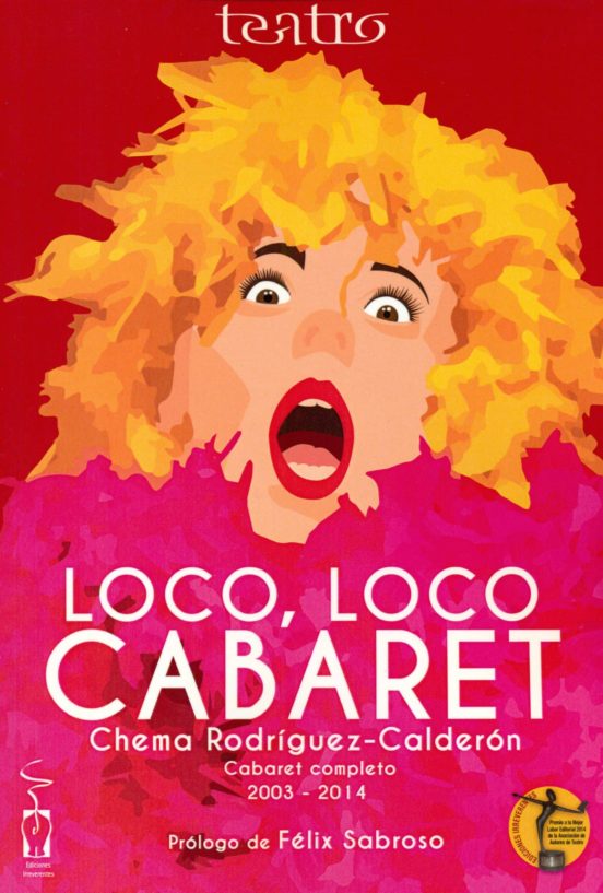 Loco Loco Cabaret: Cabaret Completo 2003-2015