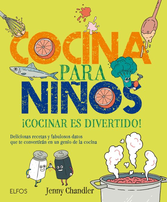 Cocina Para Niños: ¡cocinar Es Divertido!