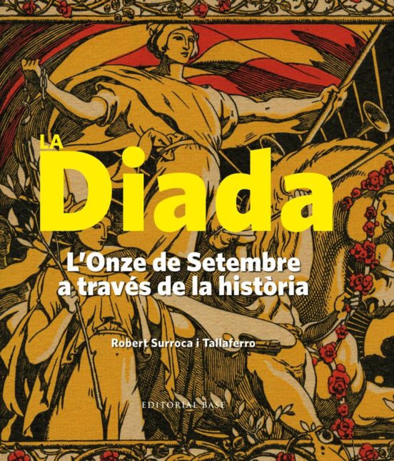 L Onze De Setembre A Través De La Història 1886-1977