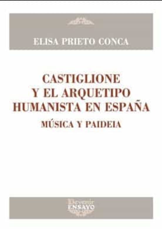 Castiglione Y El Arquetipo Humanista En España