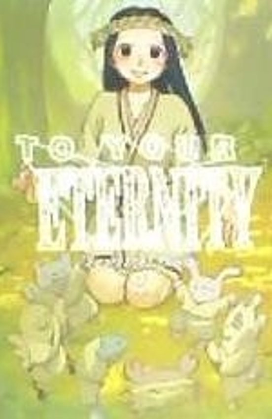 To Your Eternity