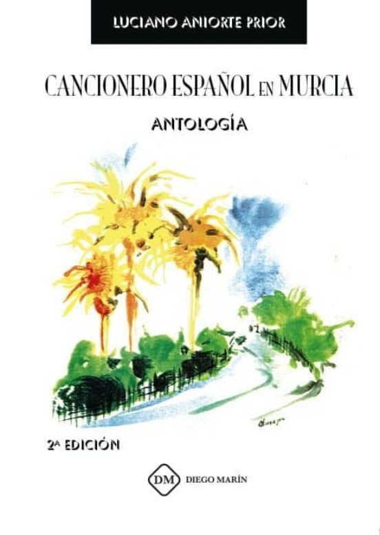 Cancionero Español En Murcia : Antología