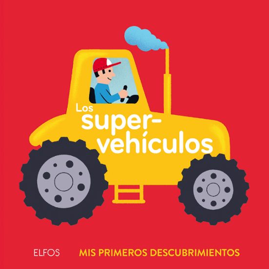 Los Supervehiculos: Mis Primeros Descubrimientos