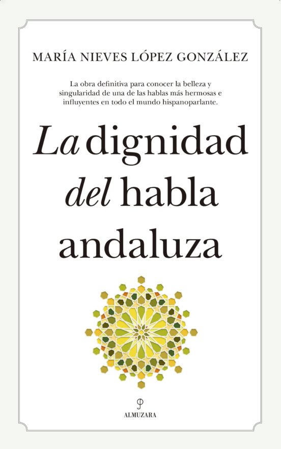 La Dignidad Del Habla Andaluza