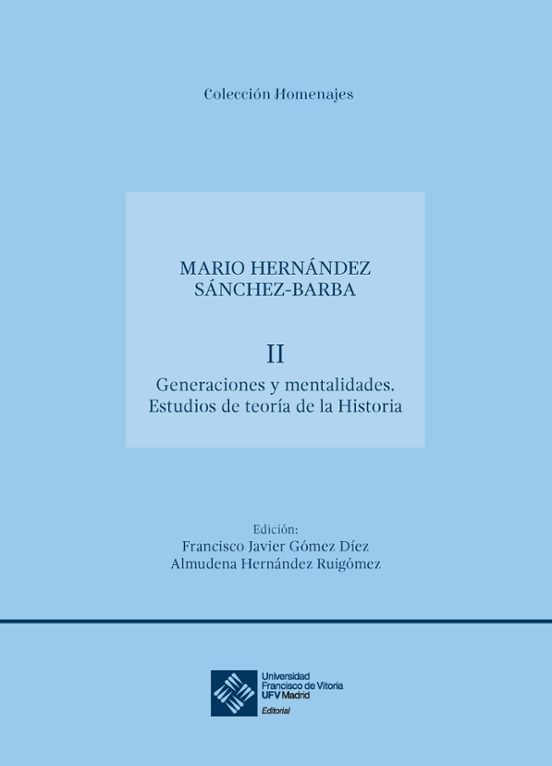 Generaciones Y Mentalidades. Estudios De Teoría De La Historia