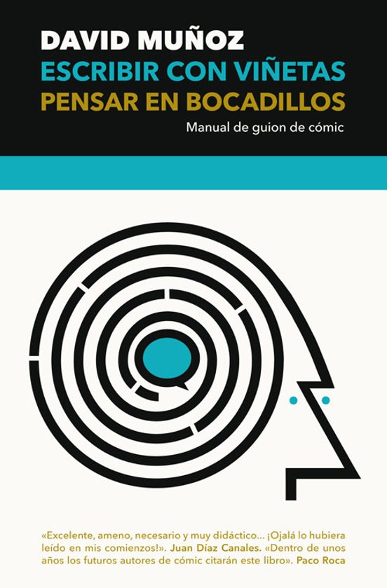 Escribir Con Viñetas Pensar En Bocadillos: Manual De Guion De Comic