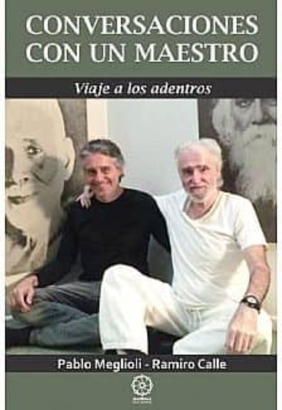 Conversaciones Con Un Maestro: Viaje A Los Adentros