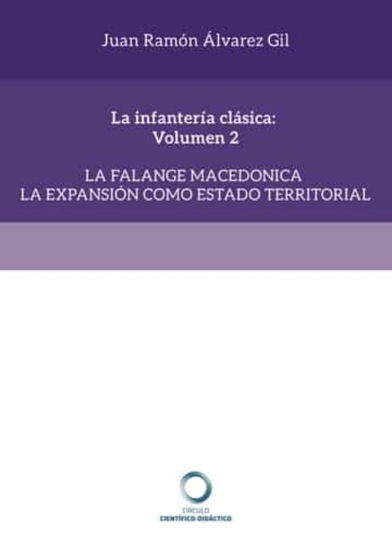 La Infanteria Clasica: Volumen 2