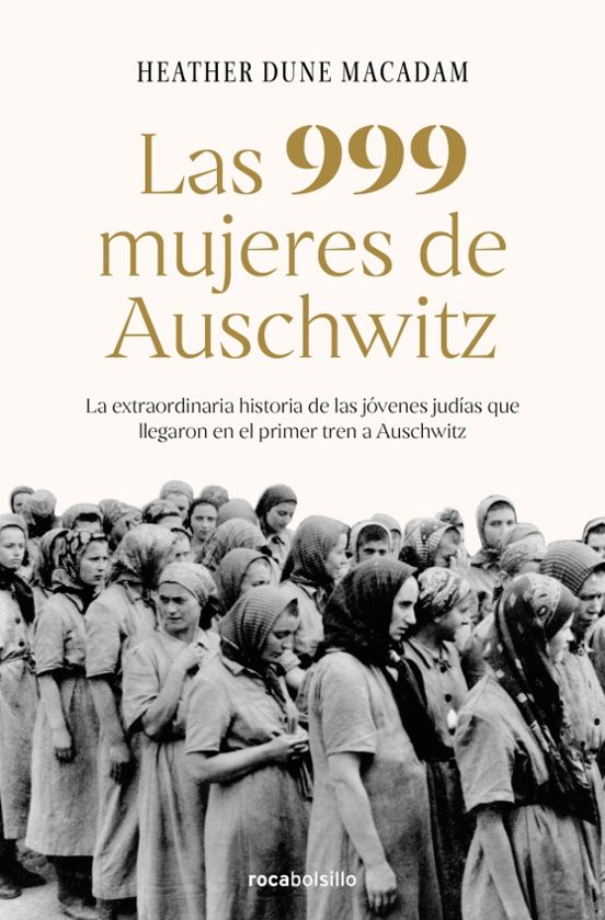 Las 999 Mujeres De Auschwitz