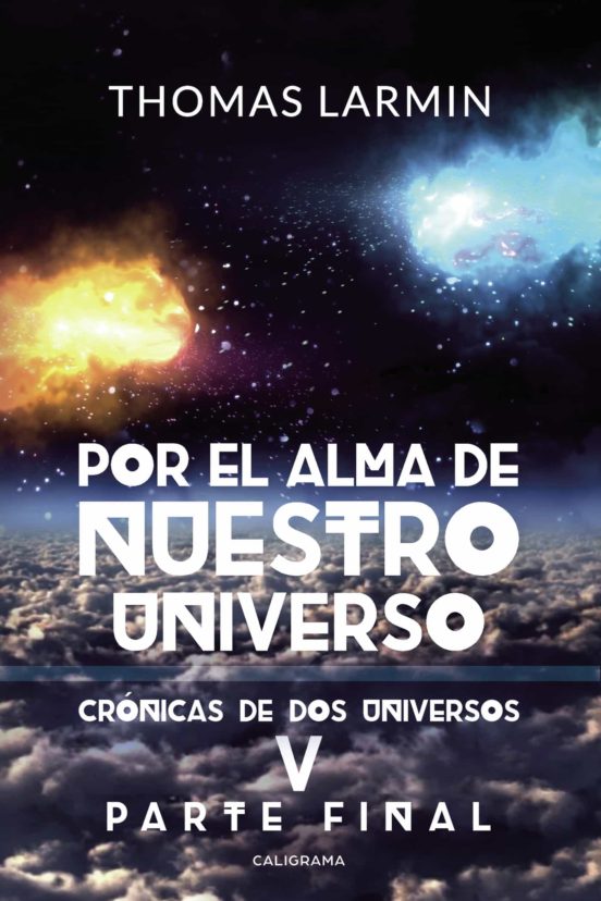 Por El Alma De Nuestro Universo