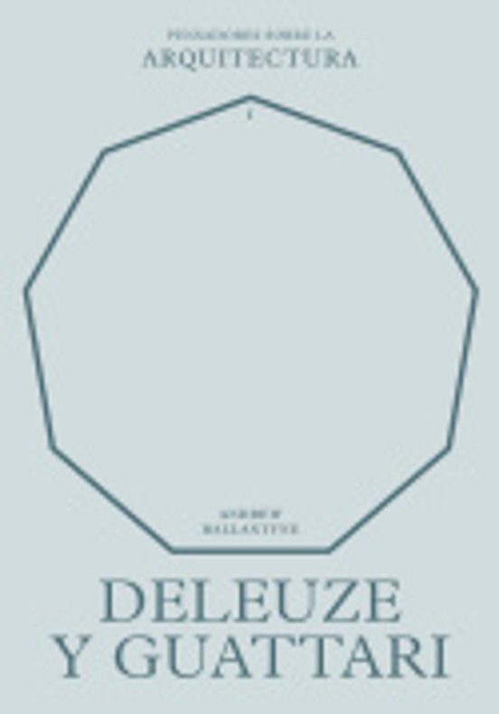 Deleuze Y Guattari Sobre La Arquitectura