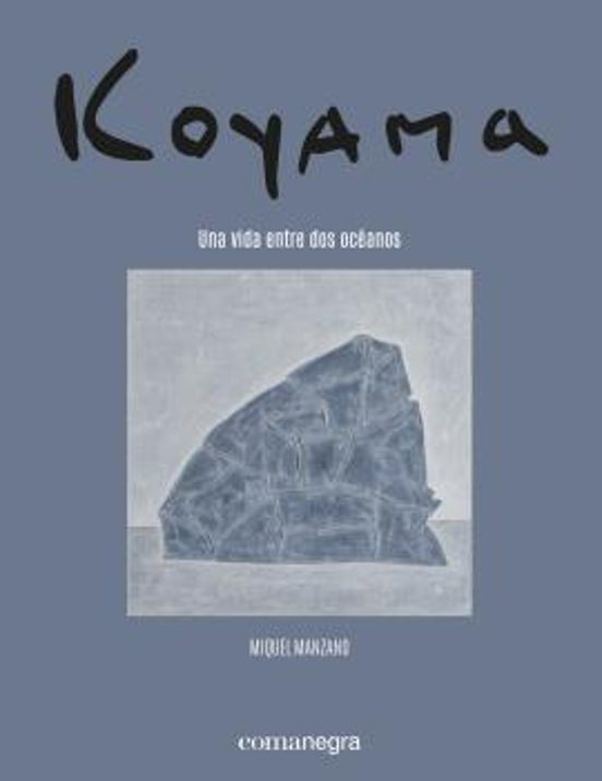 Koyama. Una Vida Entre Dos Océanos