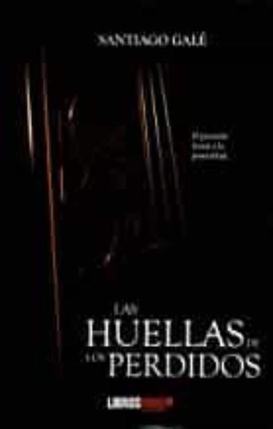 Las Huellas De Los Perdidos