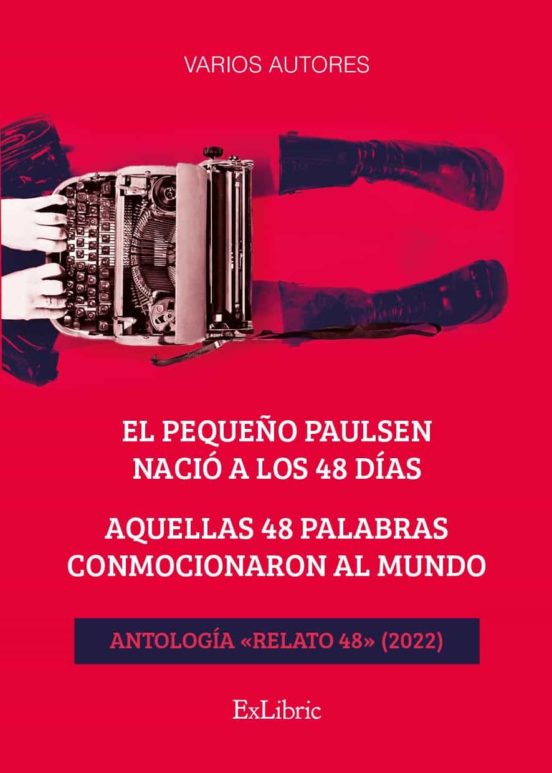 El Pequeño Paulsen Nacio A Los 48 Dias. Aquellas 48 Palabras