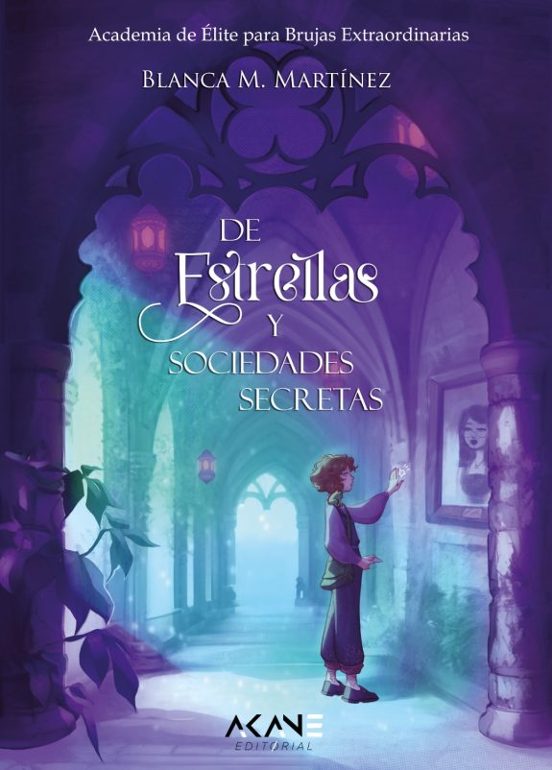 De Estrellas Y Sociedades Secretas. Academia De Élite Para Brujas Extr