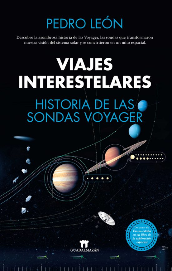 Viajes Interestelares. Historia De Las Sondas Voyager