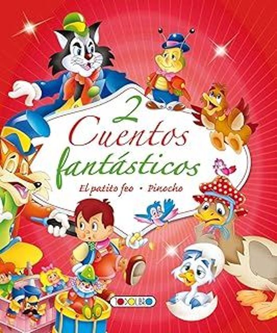 2 Cuentos Fantasticos: El Patito Feo. Pinocho