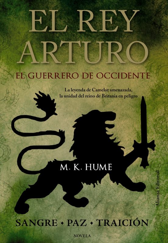 El Rey Arturo: El Guerrero De Occidente