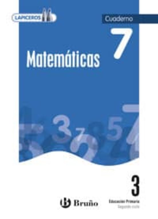 Lapiceros Matemáticas 3 Cuaderno 7