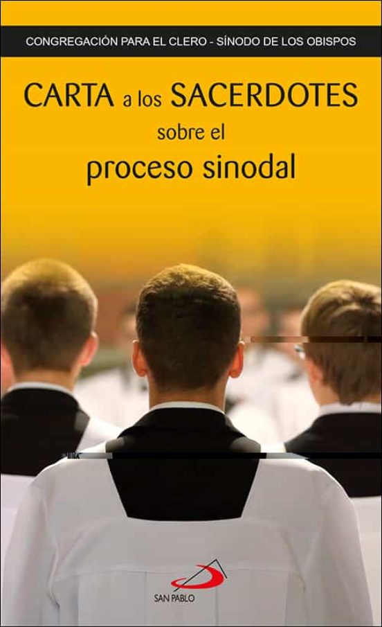Carta A Los Sacerdotes: Sobre El Proceso Sinodal
