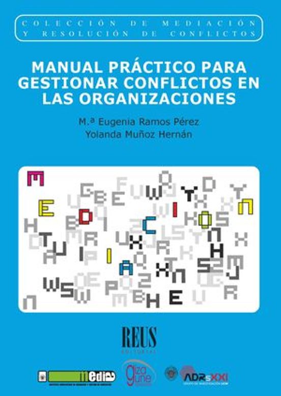 Manual Práctico Para Gestionar Conflictos En Las Organizaciones
