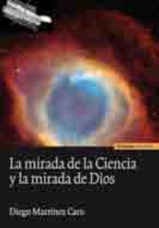 La Mirada De La Ciencia Y La Mirada De Dios