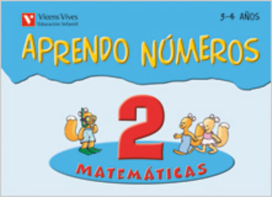 Aprendo Números. Cuaderno 2: Infantil 3 Años