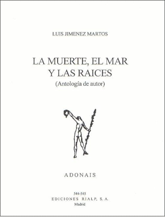 La Muerte el Mar y las Raices: Antologia de Autor