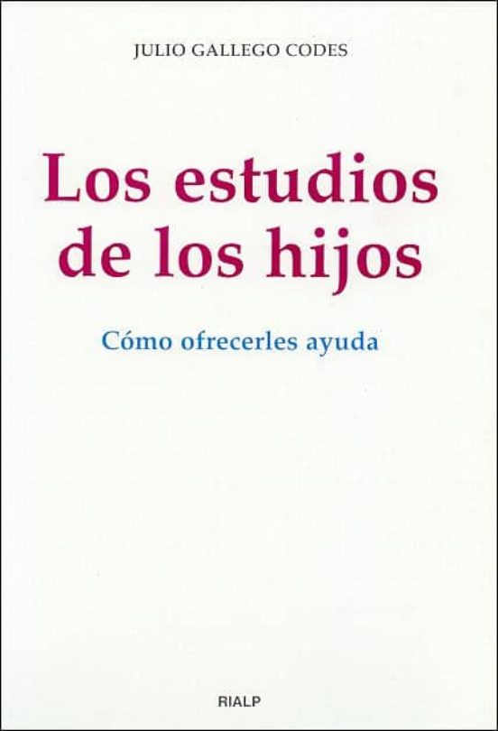 Los Estudios De Los Hijos. Cómo Ofrecerles Ayuda