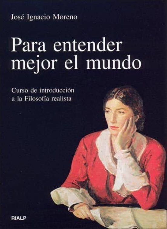 Para Entender Mejor el Mundo : Curso de Introduccion a la Filosof Ia R
