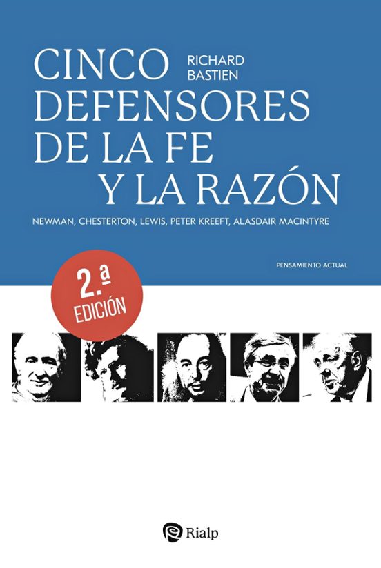 Cinco defensores de la fe y la razón