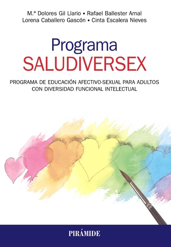 Programa SALUDIVERSEX. Programa De Educación Afectivo-sexual Para Adultos Con Diversidad Funcional Intelectual