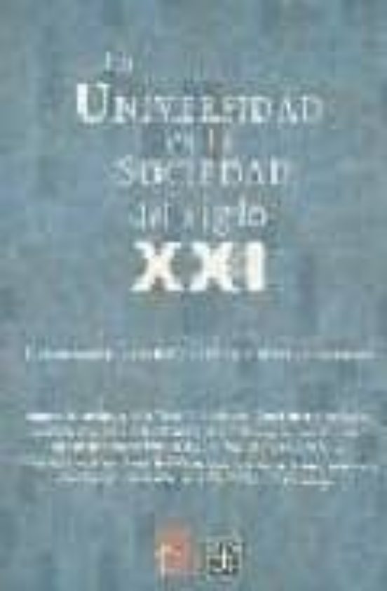 La Universidad En La Sociedad Del Siglo Xxi
