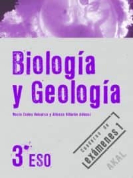 Biologia Y Geologia: 3º Eso Cuaderno De Examenes 1