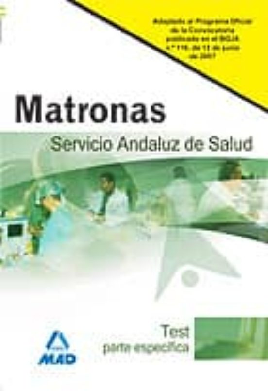 Matronas Del Servicio Andaluz De Salud. Test Parte Específica
