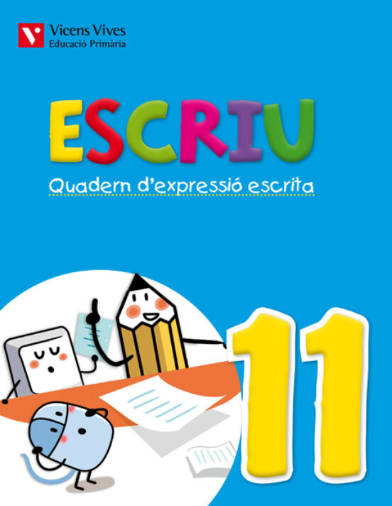 Escriu. 6º Primaria Quadern D Expressió Escrita 11. Valencia