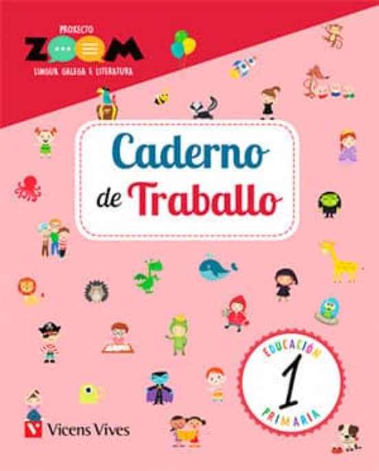 Lingua Galega 1º Educacion Primaria Caderno Traballo Proxecto Zoom Ed