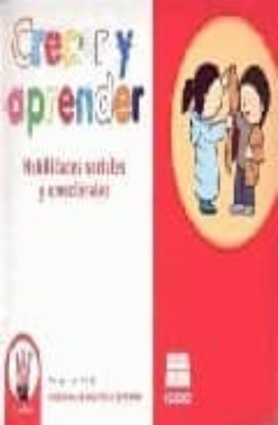 Crecer Y Aprender: Habilidades Sociales Y Emocionales