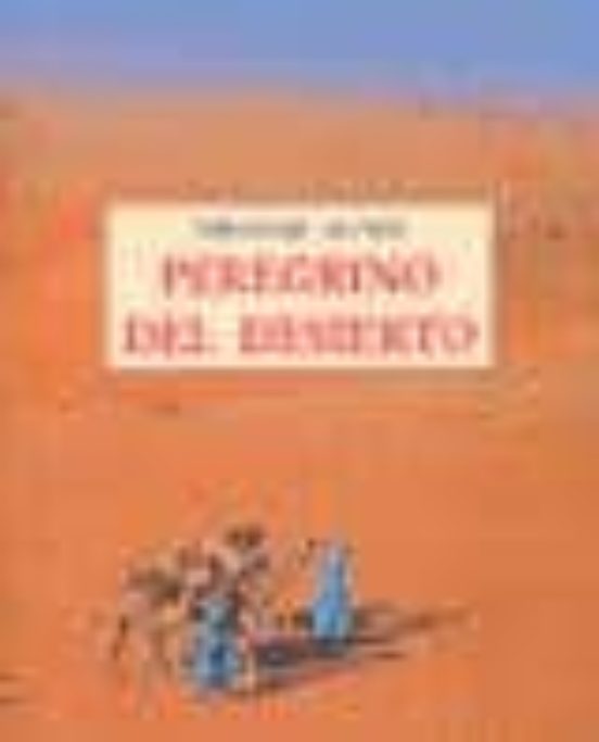 Peregrino Del Desierto