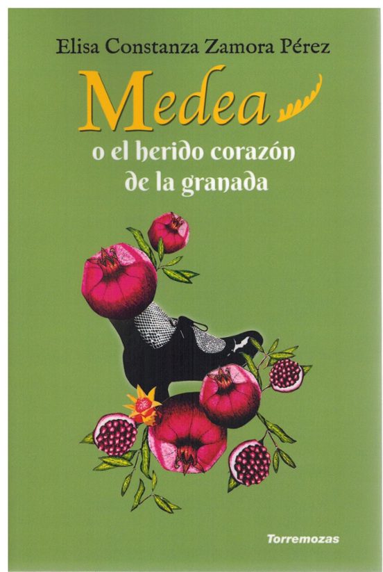 Medea O El Herido Corazon De La Granada