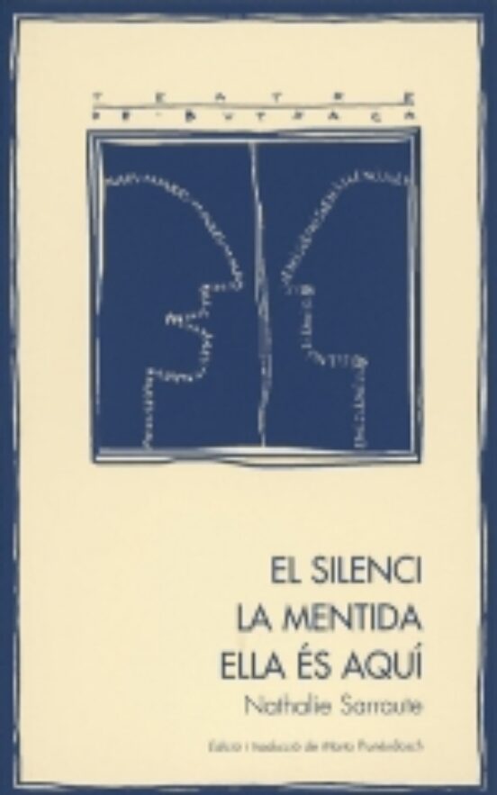 El Silenci. La Mentida. Ella És Aquí