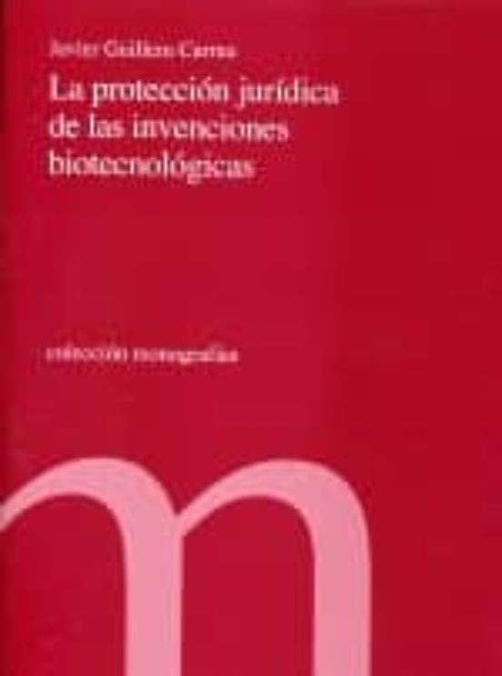 Proteccion Juridica De Las Invenciones Biotecnologicas
