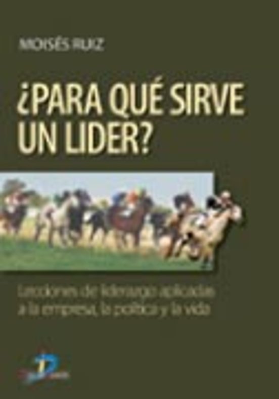 Para Qué Sirve Un Lider?