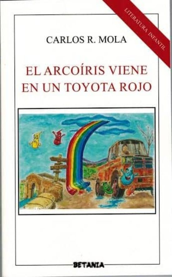 El Arcoiris Viene en un Toyota Rojo