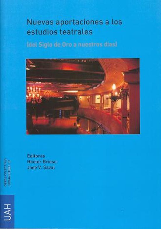 Nuevas Aportaciones A Los Estudios Teatrales