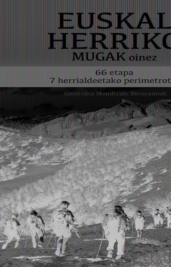 Euskal Herriko Mugak Oinez. 66 Etapa 7 Herrialdeetako Perimetroti K
