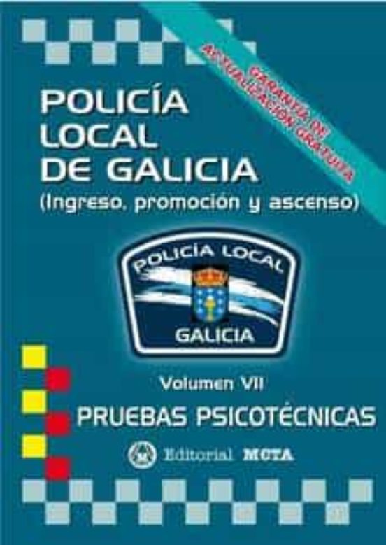 Policia Local De Galicia Volumen Vii: Temario Pruebas Psicotecnicas Y