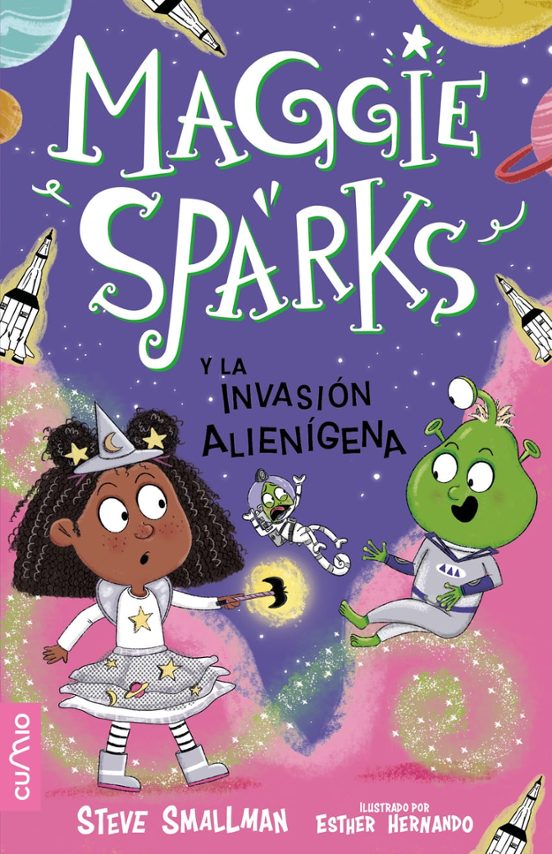 Maggie Sparks Y La Invasión Alienígena