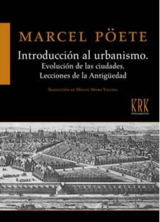 Introducción Al Urbanismo. Evolución De Las Ciudades. Lecciones De La
