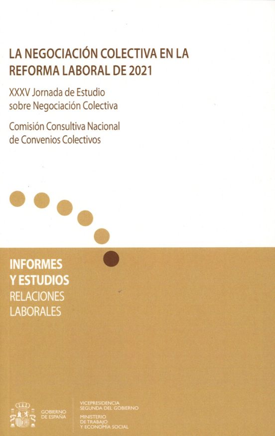 Negociación Colectiva En La Reforma Laboral De 2021. Xxxv Jornada De E